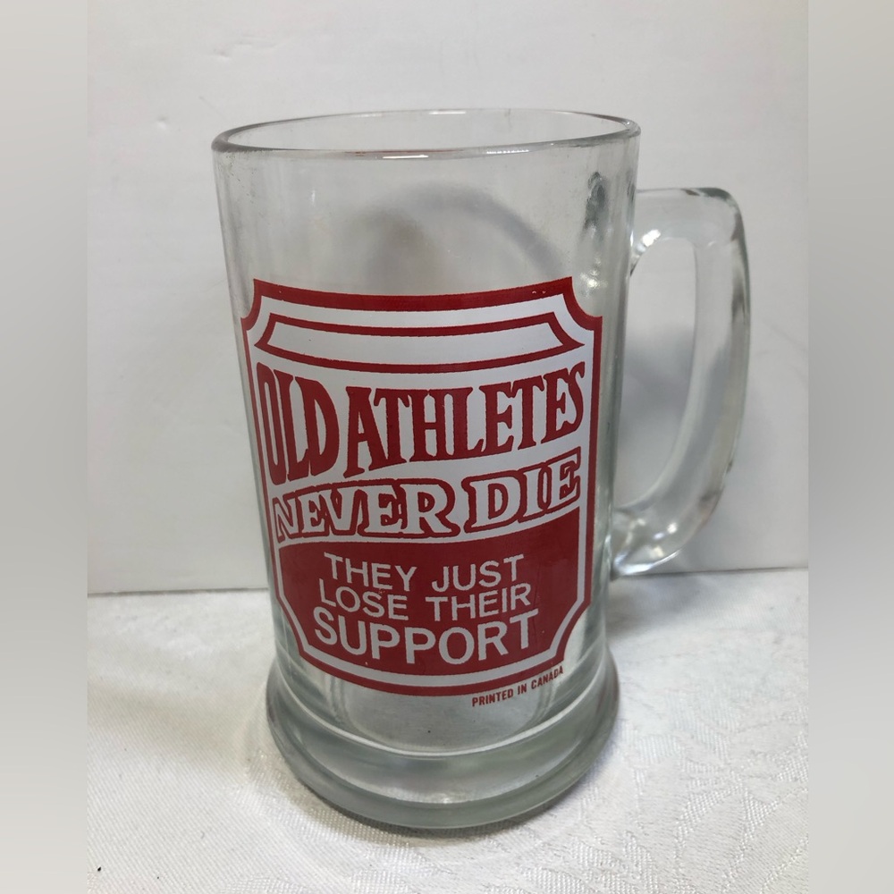 Vintage Glass Beer Mug Old Athletes Never Die they just loose their support